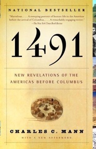 Cover of the 1491: New Revelations of the Americas Before Columbus by Charles C. Mann
