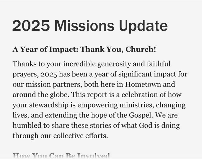 Franklin Gothic Medium and Georgia A clean, professional document. The headline 2025 Missions Update is in the strong Franklin Gothic font. Paragraphs describing the ministry's work are set in the highly readable Georgia serif font, with good line spacing and clear headings.